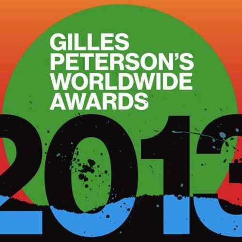 Gilles Peterson 2013 Worldwide Awards