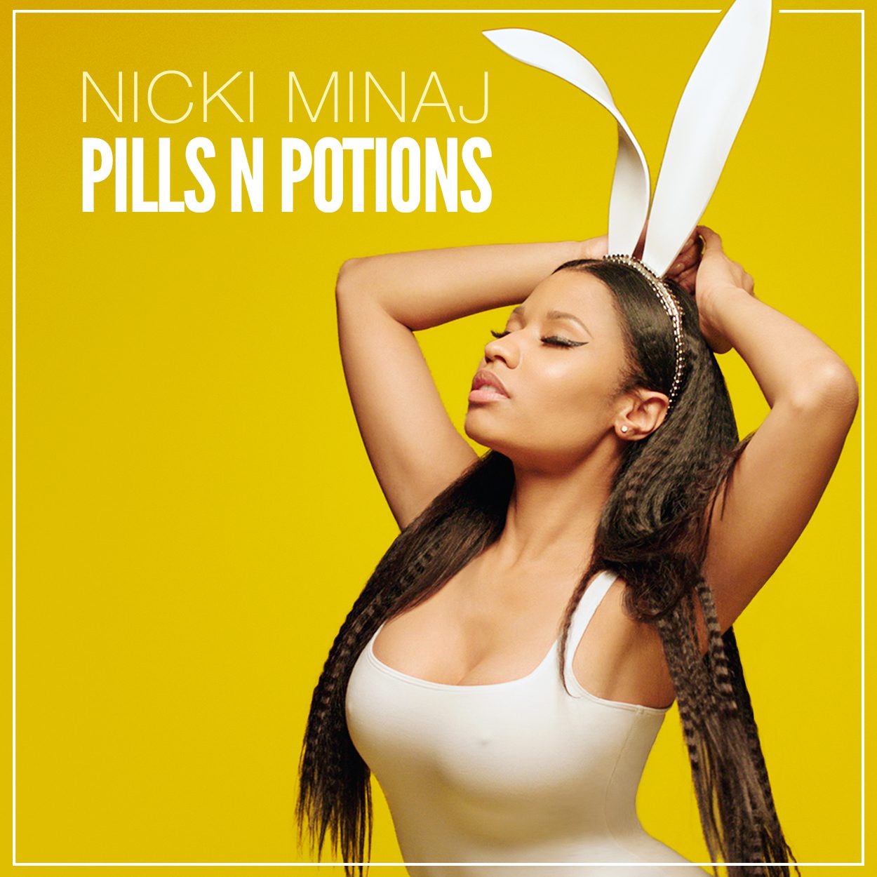 Pills N Potions Nicki Minaj