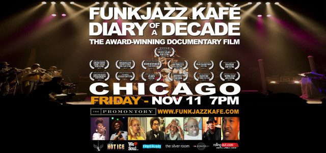 Funk Jazz Kafe Diary of a Decade Documentary in Chicago on November 11, 2016