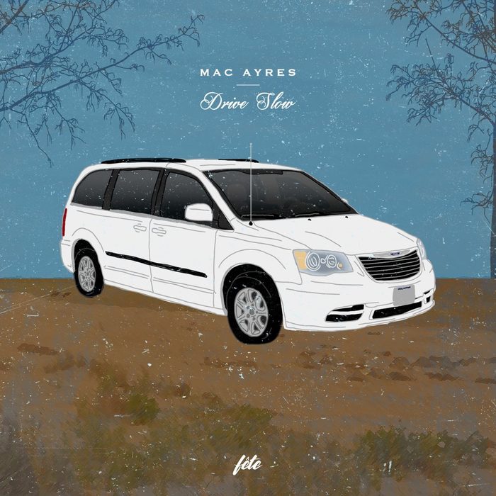Mac Ayers - Drive Slow Album Cover