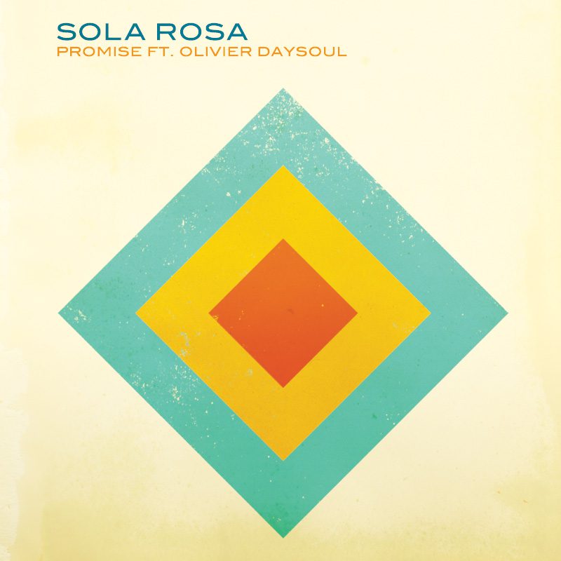 Sola Rosa featuring Olivier Daysoul