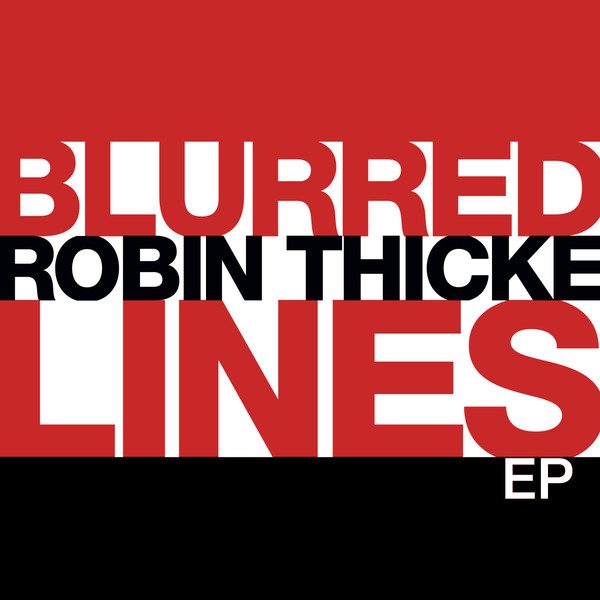 Robin Thicke Blurred Lines EP