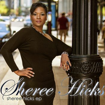 Sheree Hicks - Sheree Hicks EP