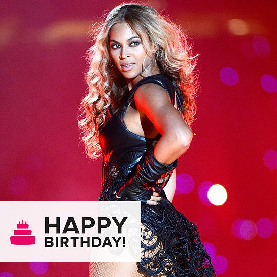 Happy Birthday, Beyonce! She's a Grown Woman