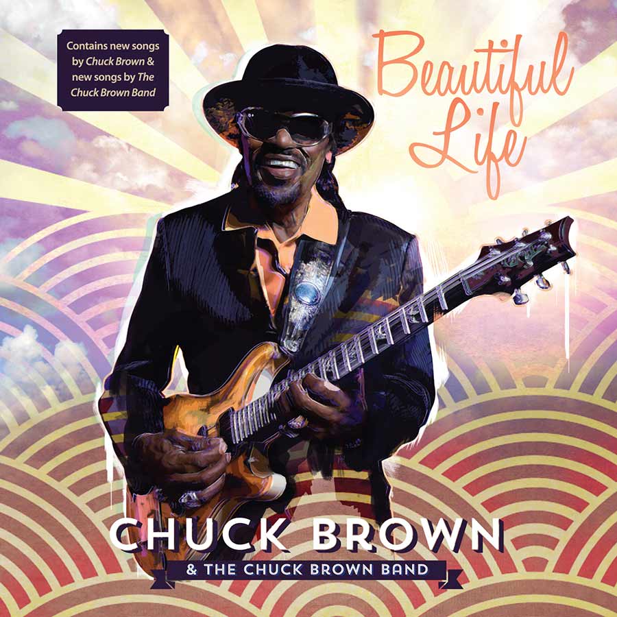It's a Beautiful Life with Chuck Brown